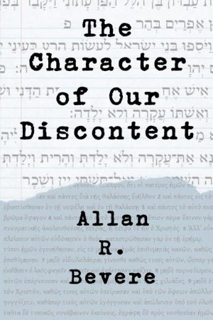 The Character of Our Discontent (ePub)