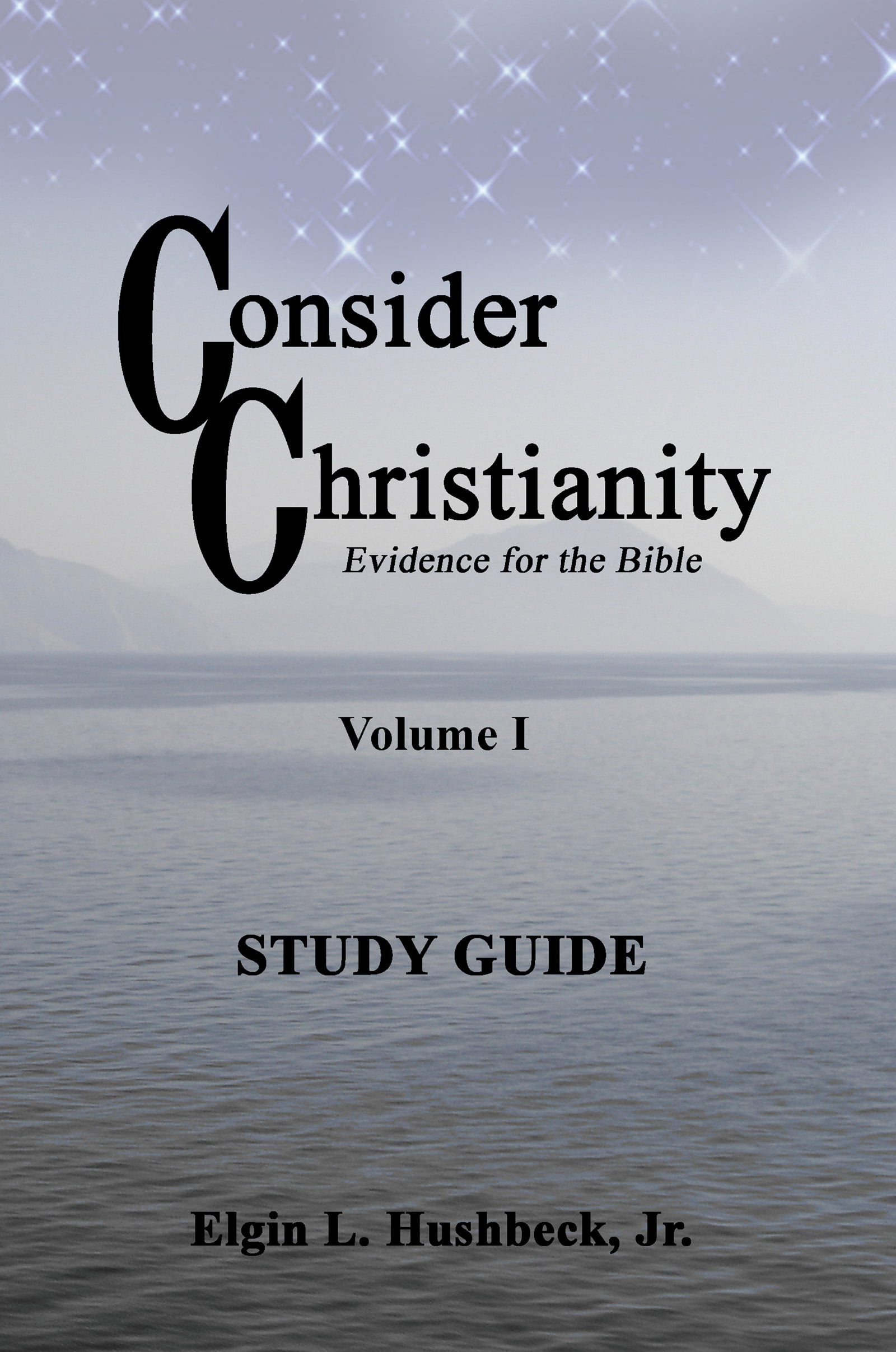 Consider Christianity Volume 1 Study Guide