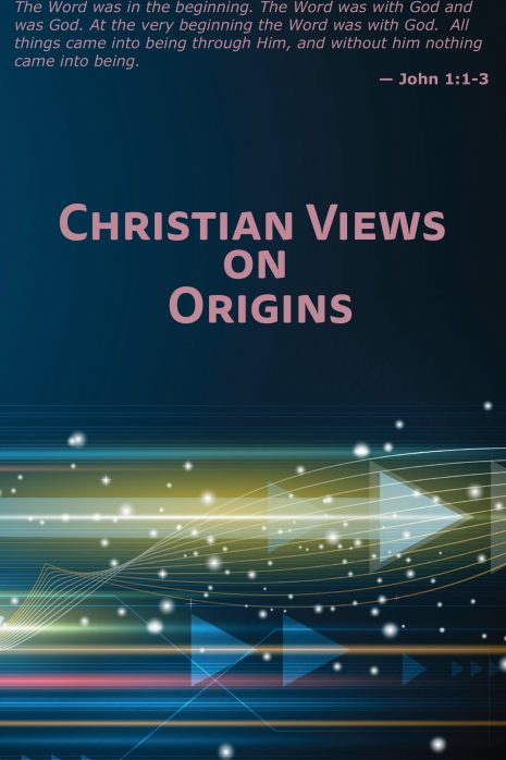 Christian Views on Origins