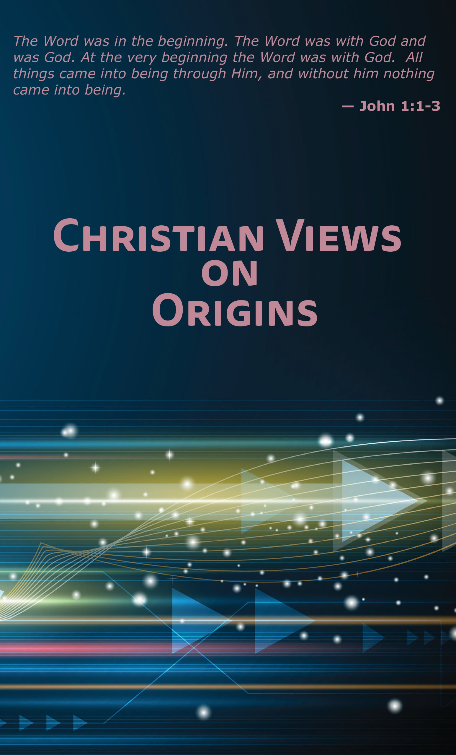 Christian Views on Origins