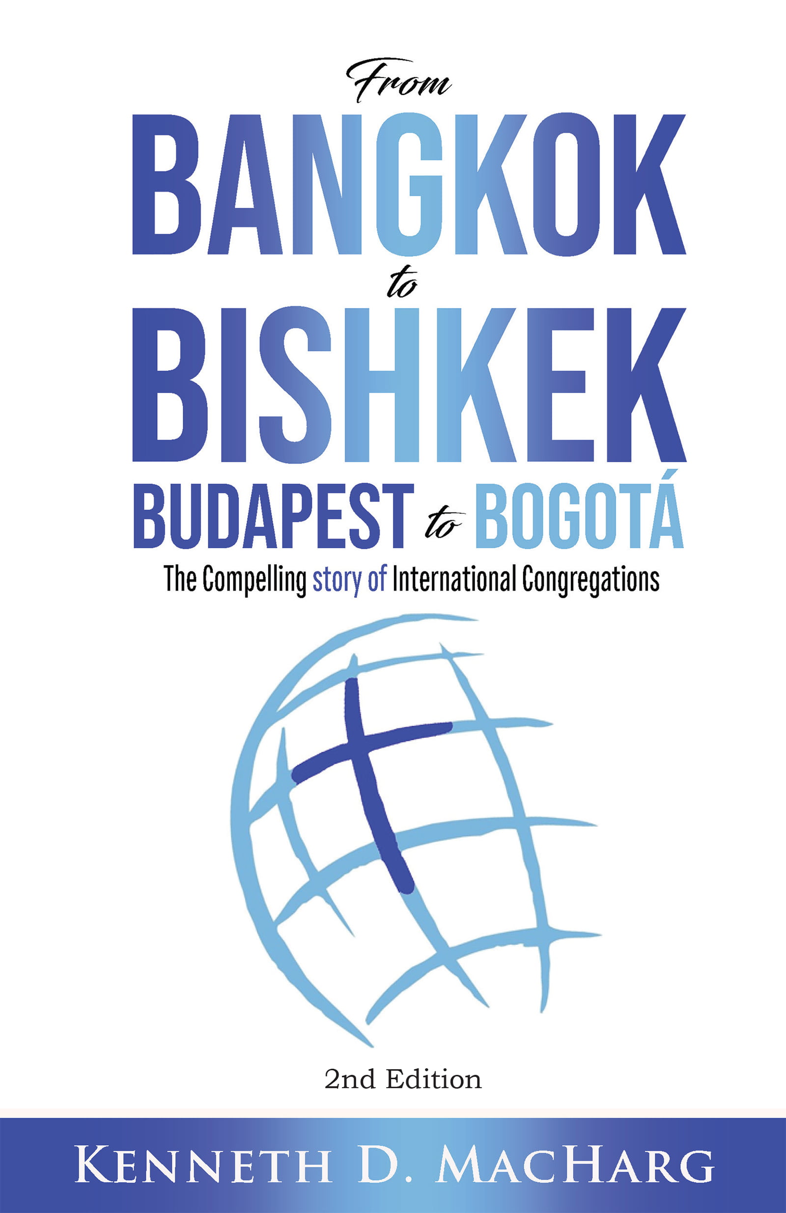 From Bangkok to Bishkek, Budapest to Bogotá